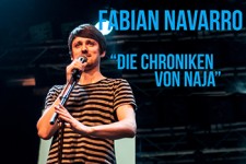 Fabian Navarro: Die Chroniken von Naja - Slam Poetry Solo Show