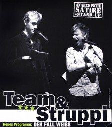 Team & Struppi - "Der Fall Weiß" (anarchische Satire)           Eintritt 7€         präsentiert von Slam A Rama