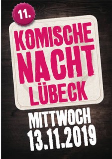 11. Komische Nacht Lübeck - Eintritt 19,50€ - VVK Tonfink