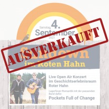 AUSVERKAUFT! Open Air im GER Roter Hahn - Pockets Full Of Change