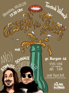 Lesen f&uuml;r Bier! Mit Andy Strauss und Schnauz St&ouml;rtebeker - Beginn 19:30 Uhr, Einlass 18:00 Uhr - Eintritt 8-12&euro;